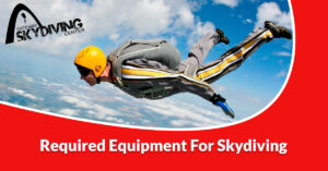 Read more about the article Required equipment for skydiving