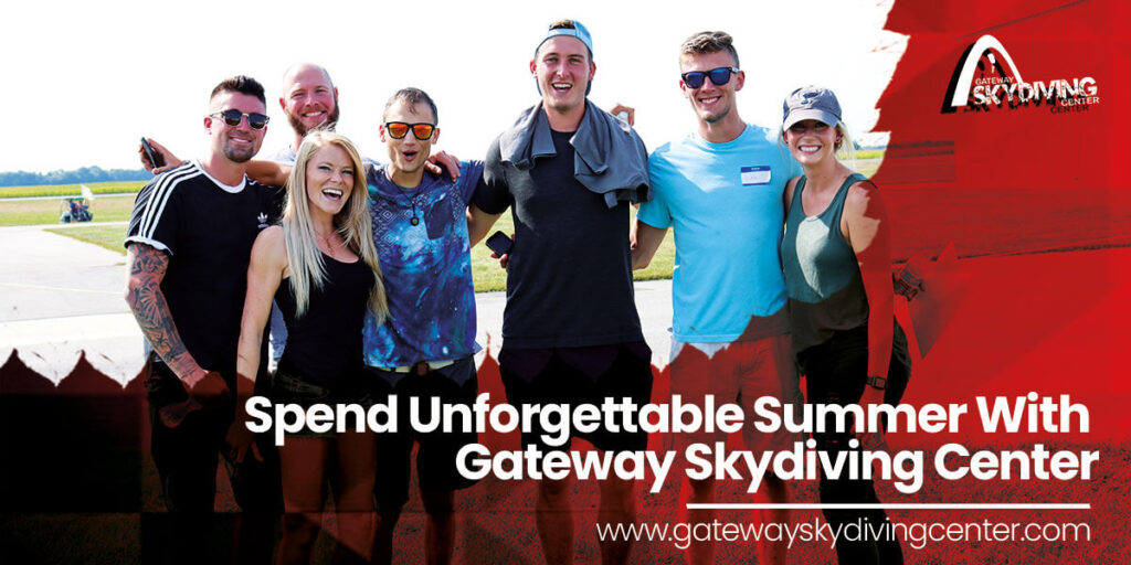 Spend Unforgettable Summer With Gateway Skydiving Center